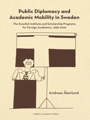 cover image of Public Diplomacy and Academic Mobility in Sweden